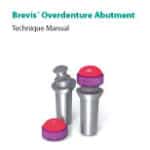 Overdenture Manual  Brevis® Abutment
